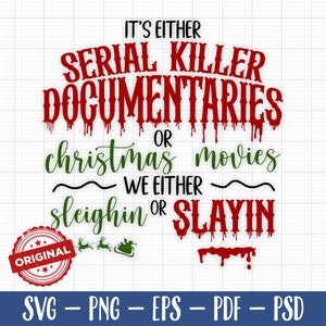Sleighin or Slayin SVG Funny Christmas SVG, Horror Holiday PNG, Adult Christmas Shirt Design, Dark Humor Svg File for Cricut & Sublimation