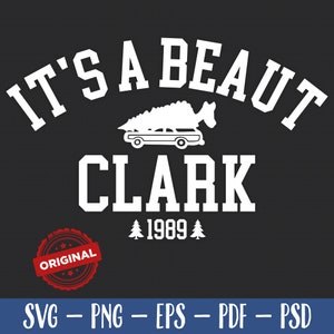 It’s a Beaut Clark SVG Funny Christmas Shirt Design, Clark Griswold PNG, Griswold SVG Quote for Cricut, Holiday Humor Movie Svg File