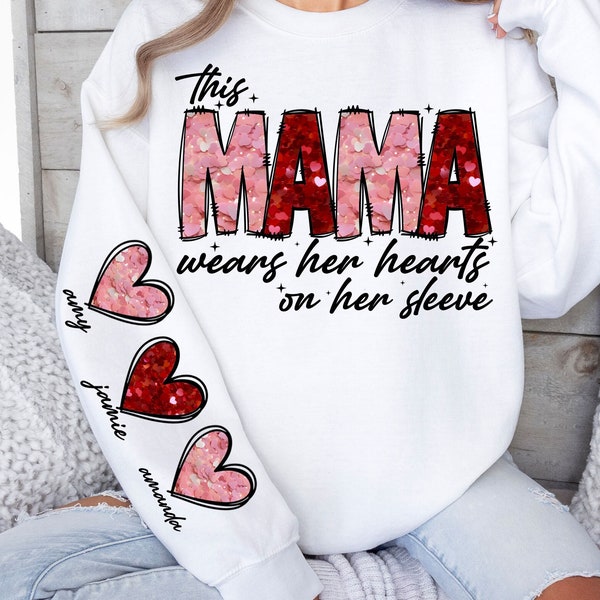 Glitter This Mama Loves Her Hearts On Her Sleeve Png Custom Kid Name, Valentine Mama Candy Heart Png, Happy Valentine Png, Digital File