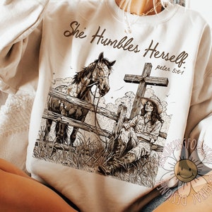 Ela se humilha PNG, Pedro 5:6-1, cowgirl png, fé png, Design de sublimação, País cristão PNG, Cowboy ocidental PNG, Cristão Png