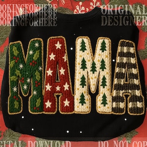 May include: Black sweatshirt with the word "MAMA" in large, textured letters. The "M" is green with holly, the first "A" is red with white stars, the second "M" is cream with green trees, and the last "A" is black and white plaid.