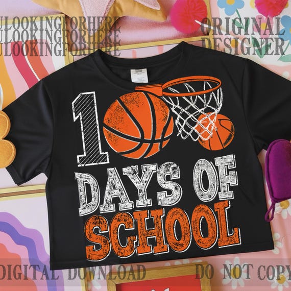 Toddler 100 Days of School boy PNG, basketball 100 days png, boy toddler Design, Cute Teacher Sublimation, 100 days of school gift png
