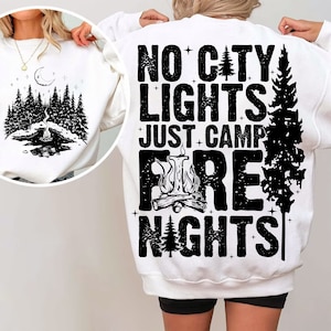No hay luces de la ciudad, solo noches de fogatas svg png,CAMPING SVG,Camper Svg,Camp Life Svg, Lake Life Svg, fogata svg png, Modo Camping png