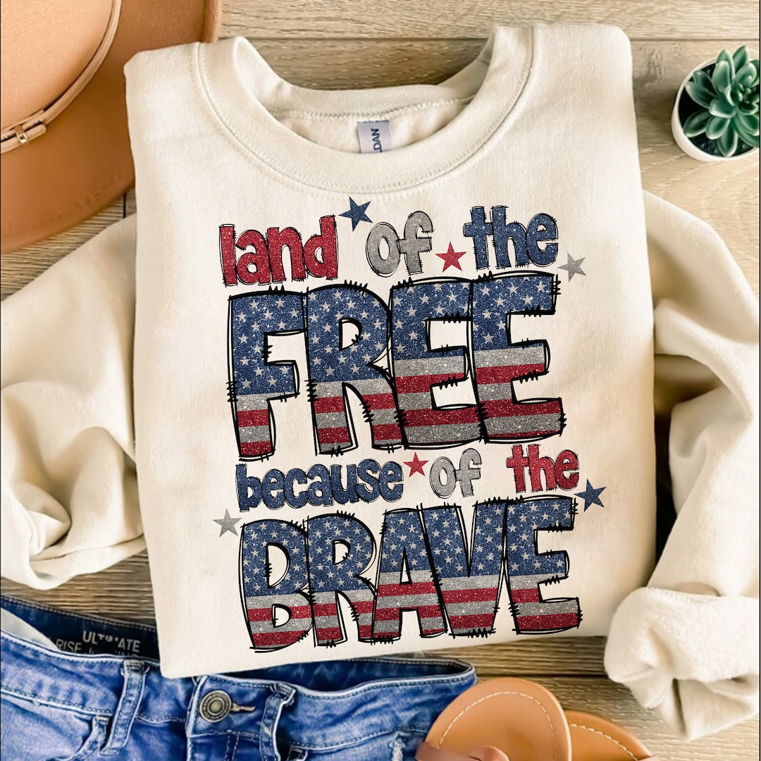 America Land of the Free Because of the Brave PNG, 4th of July PNG ...