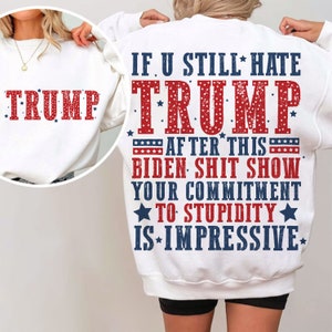 Als je nog steeds een hekel aan Trump Design Svg, Trump Svg, Trump Maga Ultra Svg, Republikeinse Svg, Trump Supporter Svg, Trump png, Trump 2024