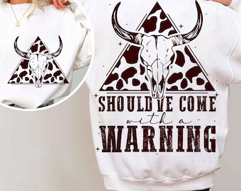 Should've Come With A Warning Svg, Country Svg, Western Svg, Country Girl Svg, Country Life Svg, Howdy Svg, Cowgirl Svg, Western Shirt Svg