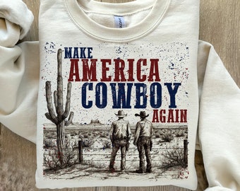 Make America Cowboy Again PNG, Western Png, 4th of July Png, Western 4th of July Png, Fourth Of July Png, America Png, Sublimation Designs
