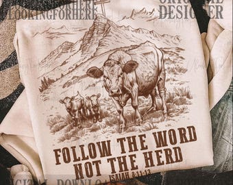 Follow the word, not the herd PNG, Isaiah 8:11-13, castles png, Sublimation Design, Christian Country PNG, Western Cowboy PNG,Christian Png