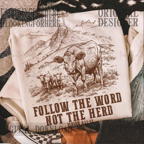 Follow the word, not the herd PNG, Isaiah 8:11-13, castles png, Sublimation Design, Christian Country PNG, Western Cowboy PNG,Christian Png