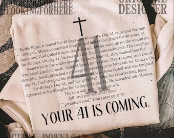 Your 41 is coming Svg PNG, Jesus svg png, faith png, Sublimation Design, Christian Svg, Christian Png, Cross svg, Love jesus svg