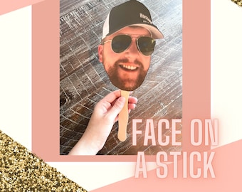 Groom's Face on a Stick | Bachelorette Face on a Stick | Face on a Stick | Custom Face | Bachelorette Decor