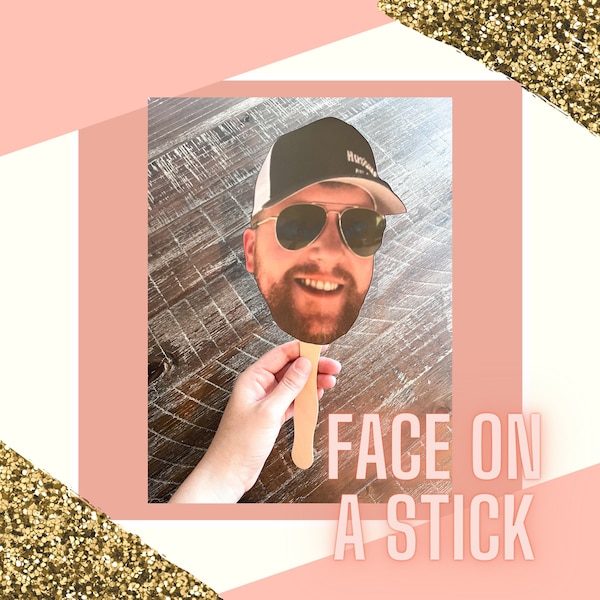 Groom's Face on a Stick | Bachelorette Face on a Stick | Face on a Stick | Custom Face | Bachelorette Decor
