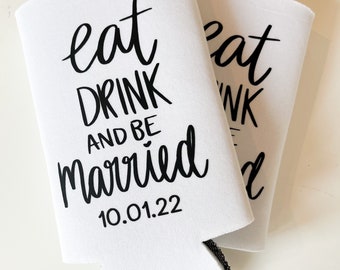 Tall Can Cozies | Custom Cozies | Bachelorette Party Cozies | White Can Cooler | Eat Drink and Be Married | Tall Cans