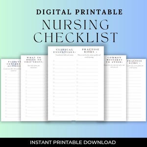 May include: Digital printable nursing checklist with headings including "Patient Centered Actions" and "Clinical Essentials." The checklist is designed with a clean, minimalist aesthetic, featuring a white background and black text. The words "Instant Printable Download" are at the bottom.