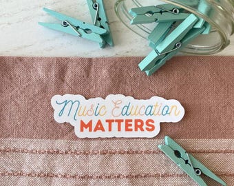 Music Ed Matters Sticker//Musician Gift//Piano Teacher//Music Teacher