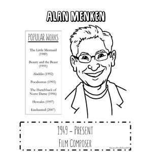 May include: A black and white illustration of film composer Alan Menken, wearing glasses and smiling. The image features a list of his popular works, such as "The Little Mermaid" and "Beauty and the Beast". The text reads "1949 - Present Film Composer".