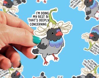 I'm Doing my Best and That's Concerning Sticker | Bird Stickers | Pigeon Sticker | Gift Sticker | Bird Lover Sticker | Vinyl Sticker | 0186G