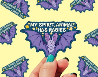 My Spirit Animal has Rabies Sticker | Bat Stickers | Funny Stickers | Gift Stickers | Laptop Decal | 0203G
