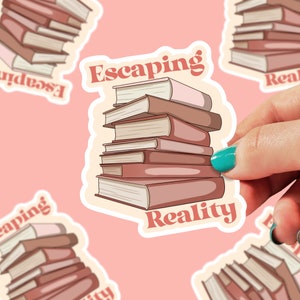Escaping Reality Sticker | Bookish Stickers | Book Stickers | Fantasy Lover Stickers | Reading Stickers | Book Lover Stickers | 0034G