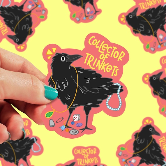 Collector of Trinkets Sticker | Crow Stickers | Trinket Lover | Gift Stickers | Bird Stickers | Bird Lover Stickers | Kindle Sticker | 0021G