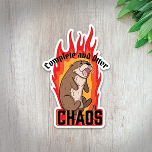 Otter Chaos Waterproof Sticker | Otter Sticker | stickers for laptop | Cute Sticker | Punny Sticker | sticker for water bottle | Animal Puns