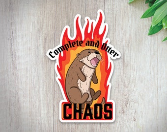 Otter Chaos Waterproof Sticker | Otter Sticker | stickers for laptop | Cute Sticker | Punny Sticker | sticker for water bottle | Animal Puns