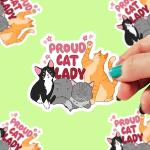 Proud Cat Lady Sticker | Cat Stickers | Gift for Cat Lovers | stickers for laptop | Cat Person | sticker for water bottle | 0116G