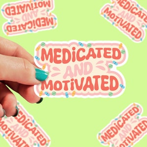 Pegatina de motivación y medicación / Pegatina para la ansiedad / Concienciación sobre la salud mental / Pegatinas de medicación / Pegatina de farmacéutico / 0089G