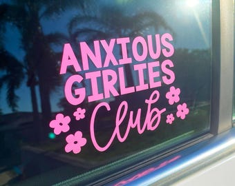 Anxious Girlies Club Car Decal | Car Sticker | Window Decal | Bumper Sticker | Funny Decal | Vinyl Decal | Cute Gift | Laptop Decal | 0012D