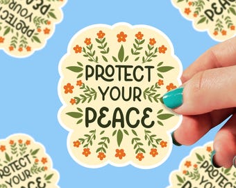 Protect your Peace Sticker | Motivational Sticker | Mental Health Sticker | Floral sticker | Therapy Art | Gift Sticker | Positivity | 0115G