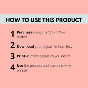 May include: A pink background with a white box containing instructions on how to use a digital product. The instructions are numbered 1 through 4 and include steps like purchasing, downloading, printing, and leaving a review.