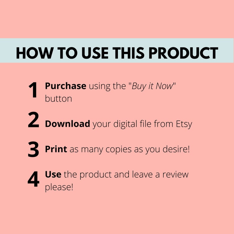 May include: A pink background with a white box containing instructions on how to use a digital product. The instructions are numbered 1 through 4 and include steps like purchasing, downloading, printing, and leaving a review.