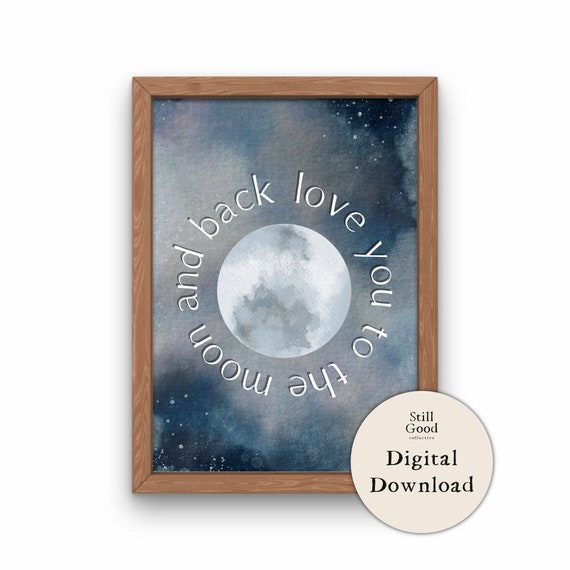 Love You to the Moon and Back Printable Wall Art Printable Etsy