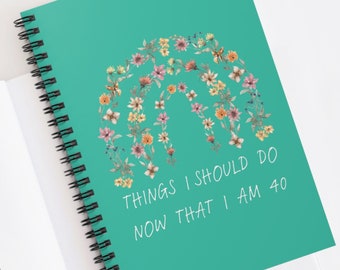 Funny 40th Birthday Gift Floral Rainbow Teal Spiral Ruled Notebook,Turning Forty Notebook,Journal for Someone in their Forties