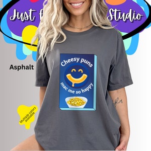 Cheesy Puns Mac Me So Happy Macaroni N Cheese Funny Bella+Canvas 3001 Unisex Tee,Silly Pun Funny Joke Mac N Cheese Tee,Silly Dad Joke Top