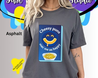 Cheesy Puns Mac Me So Happy Macaroni N Cheese Divertente Bella+Canvas 3001 Maglietta unisex, Maglietta con battuta divertente e gioco di parole sciocco Mac N Cheese, Maglietta con battuta sciocca per papà
