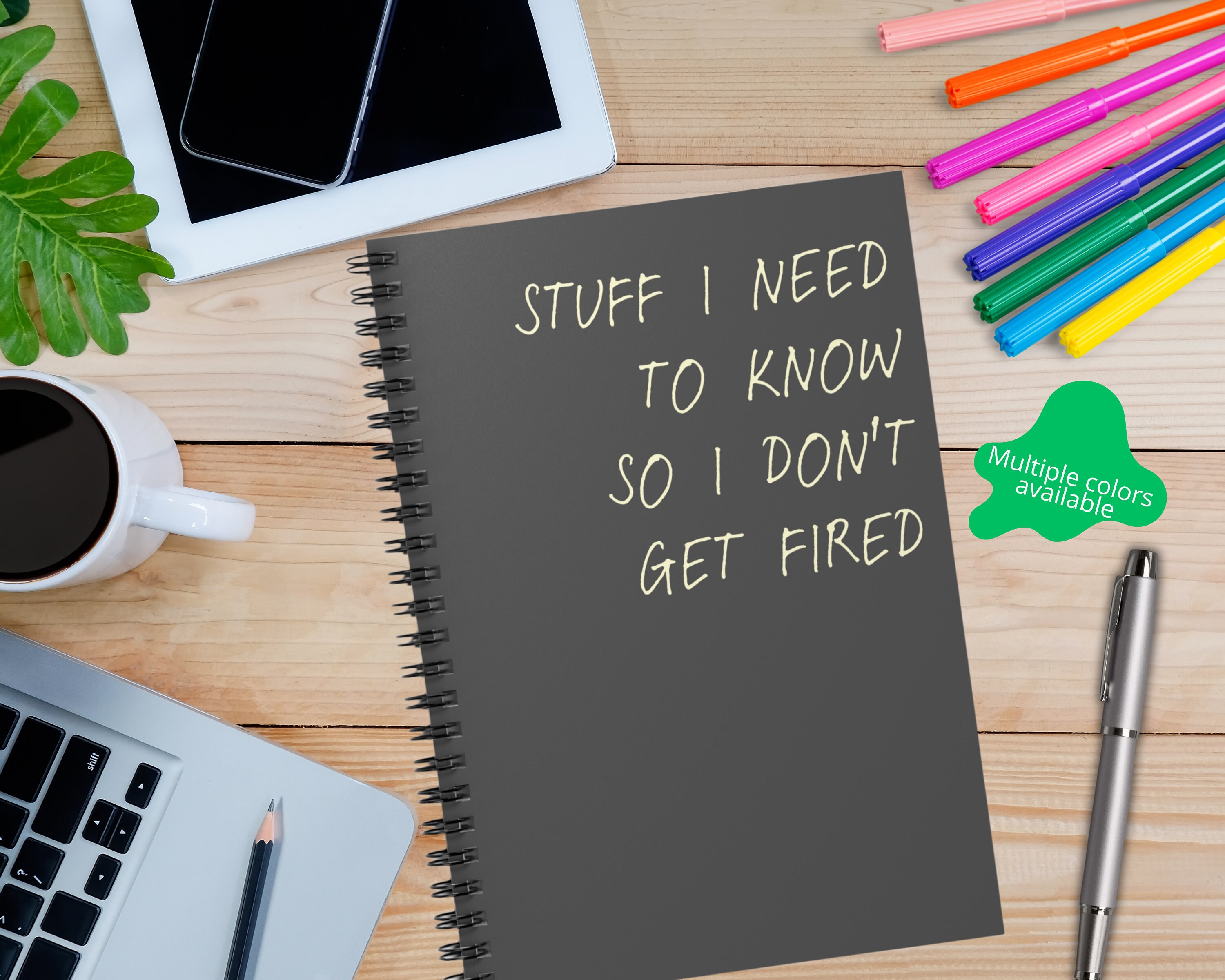 Stuff I Need To Know To Not Get Fired Funny Spiral Ruled Notebook, New Job Notebook Journal, Gift for Student Graduate Travel Nurse RN