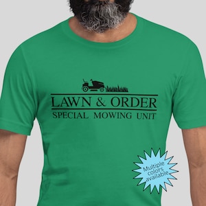 Lawn & Order - Special Mowing Unit T-Shirt, Yard Work Landscaping Top,Lawnwhisperer Shirt,Funny Gardening Tee,Lawn Mower Caretaker Gift
