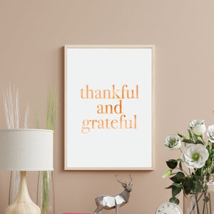 Thankful and Grateful Print | Thanksgiving Wall Art | Thanksgiving Printable | Thanksgiving Decor | Grateful Poster | #TG01