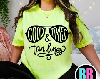 Good Times and Tan Lines Shirt
