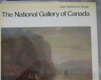 The National Gallery of Canada, by Jean Sutherland Boggs