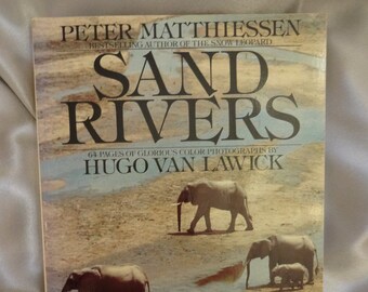 Sand Rivers, by Peter Matthiessen, photography by Hugo Van Lawick