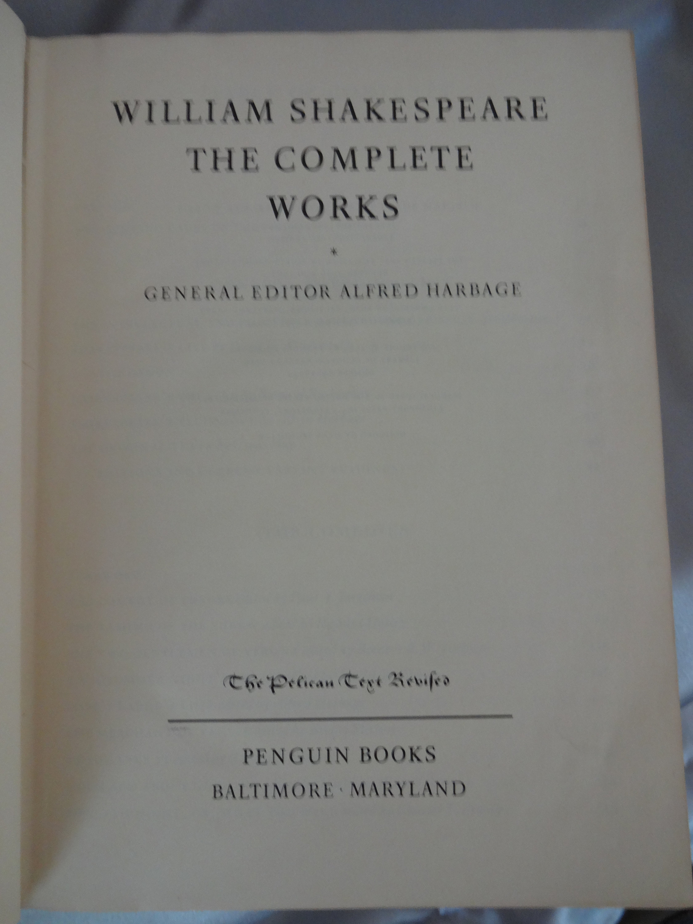 Harbage William Shakespeare, the Complete Works, General Editor Alfred Harbage ...
