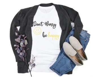 Don't Worry Tee | Cute Graphic Tee | Happy Face Shirt | Summer Tee | Teen Gifts | Be Happy | Teen Shirt | Motivational T-Shirt | Boho Tee