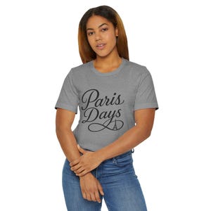 Paris Days T-Shirt, Minimal Eiffel Tower Script Tee, Cute Paris Aesthetic Shirt, Unisex Travel Gift, French City Souvenir Top