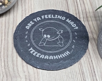 Nanalan Style - Are ya feeling mad? - Slate Coaster - Laser Engraved Gift - The Dorset Crafts Company