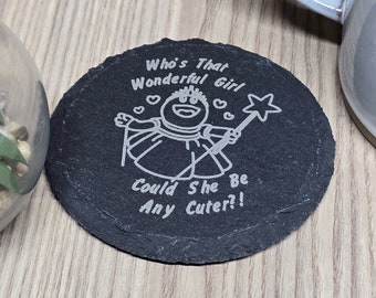 Nanalan Style - Who's that wonderful girl, could she be any cuter? - Slate Coaster - Laser Engraved Gift - The Dorset Crafts Company