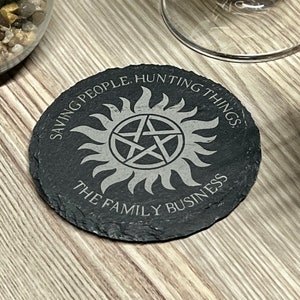 Supernatural Slate Coaster: Laser Engraved &#39;Family Business&#39; Design