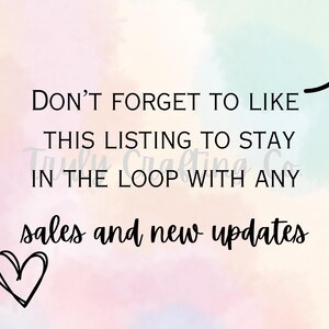 May include: A pink, blue and yellow watercolour background with a black arrow pointing upwards. The text reads "DON'T FORGET TO LIKE THIS LISTING TO STAY IN THE LOOP WITH ANY sales and new updates". A black heart is in the bottom left corner.