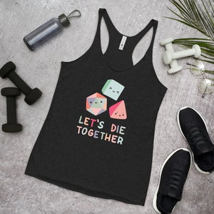 Let&#39;s Die Together: Unisex Racerback Tanktop / DND Gifts / Dungeons and Dragons / D&D / Dungeon Master Gifts